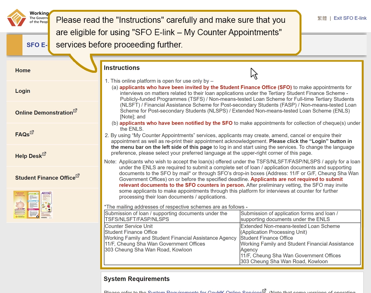 Please read the “Instructions” carefully and make sure that you are eligible for using “SFO E-link - My Counter Appointments” services before proceeding further.